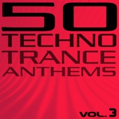 50 Techno Trance Anthems, Vol. 3 artwork