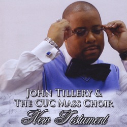John Tillery & The CUC Mass Choir - Sacrifice of Praise