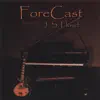 ForeCast featuring J. S. Floyd album lyrics, reviews, download