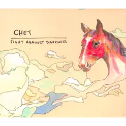 Fight Against Darkness - Chet Fight Against Darkness - Chet