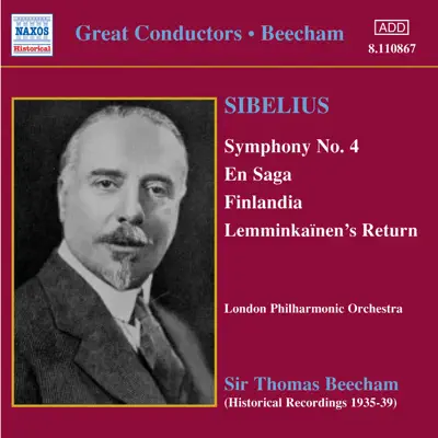 Sibelius: Symphony No. 4, En Saga, Finlandia, Lemminkaïnen's Return - London Philharmonic Orchestra