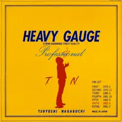 HEAVY GAUGE - Tsuyoshi Nagabuchi HEAVY GAUGE - Tsuyoshi Nagabuchi