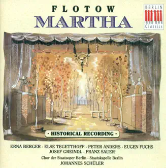 Flotow: Martha by Johannes Schüler & Staatskapelle Berlin album reviews, ratings, credits