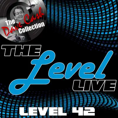 The Level Live (The Dave Cash Collection) - Level 42