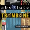 Absolute Trombone, 2011