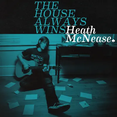 The House Always Wins - Heath McNease