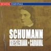 Schumann: Kreisleriana & Carnaval
