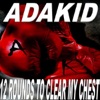 12 Rounds to Clear My Chest