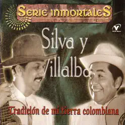 Tradición de Mi Tierra Colombiana - Silva y Villalba