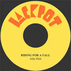 Riding for a Fall - Single - John Holt