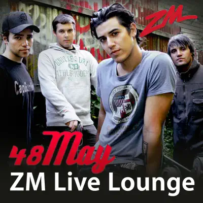 48May (ZM Live Lounge) - EP - 48May