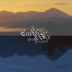 Songs of Earth & Sky by Bill Douglas album reviews, ratings, credits