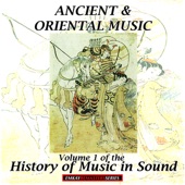 Ancient and Oriental Music - The History of Music In Sound, Vol. 1 (Remastered) artwork