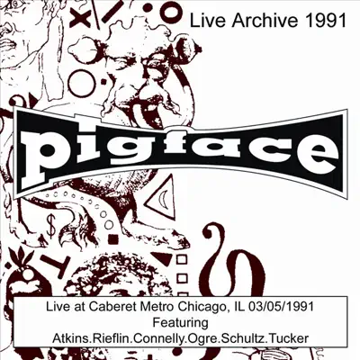 Live at Caberet - Metro Chicago, IL 3/5/91 (Live) - Pigface