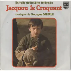 Jacquou le Croquant (Extraits de la bande originale de la série télévisée) - EP - Georges Delerue Jacquou le Croquant (Extraits de la bande originale de la série télévisée) - EP - Georges Delerue
