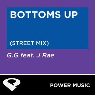 Bottoms Up (Street Mix) by Power Music Workout song reviws