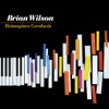 Brian Wilson Reimagines Gershwin, 2010