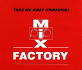 Mix Factory - Take Me Away (Original Mix)