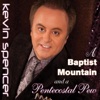 A Baptist Mountain and a Pentecostal Pew