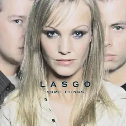 Some Things - Lasgo