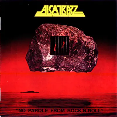 No Parole from Rock 'N' Roll (Bonus Track Version) - Alcatrazz