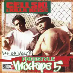 What Is It Mayne? by Cellski & Killa Keise album reviews, ratings, credits