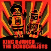 King Django & The Scrucialists - Chasing Waterfalls