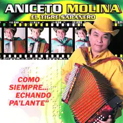 Como Simpre... Echando Pa'Lante by Aniceto Molina album reviews, ratings, credits