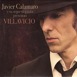 Villavicio - Javier Calamaro
