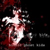 Bionic Ghost Kids