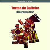 The Music of Brazil / Turma Da Gafieira / Recordings 1957 artwork