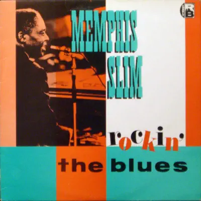 Rockin' the Blues - Memphis Slim Rockin' the Blues - Memphis Slim
