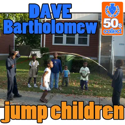 Jump Children (Digitally Remastered) - Single - Dave Bartholomew