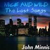 Nice & Wild: The Lost Songs, 1999