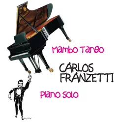 Mambo Tango (Bonus Track Version) - Carlos Franzetti Mambo Tango (Bonus Track Version) - Carlos Franzetti