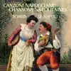 Canzoni napoletane - Chansons napolitaines - Songs di Napoli album lyrics, reviews, download