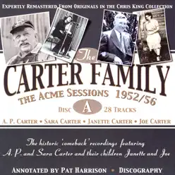 The Acme Sessions 1952/56, Disc A - The Carter Family