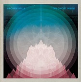 Broken Bells - The Ghost Inside (Album Version)