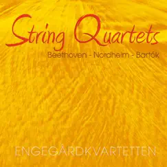 Beethoven - Nordheim - Bartók: String Quartets by Engegård Quartet album reviews, ratings, credits