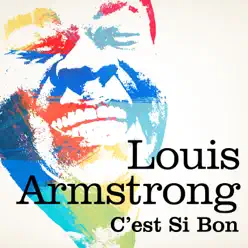 Louis Armstrong  : C'est si bon - Single - Louis Armstrong