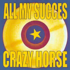 All My Succès : Crazy Horse - Crazy Horse
