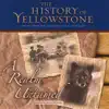 The History of Yellowstone - a Realm Untamed album lyrics, reviews, download