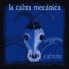 La Cabra Mecánica - En Brazos del Enemigo