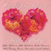 České Pisnicky 2 - Z Lasky Kyticky (Czech Songs 2 – Flowers of Love), 2004