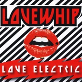 Lovewhip - Wrecking Machine