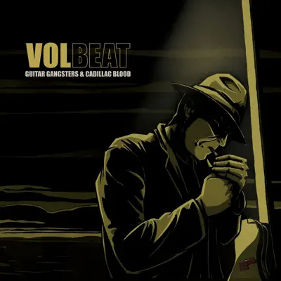 Guitar Gangsters & Cadillac Blood - Volbeat Guitar Gangsters & Cadillac Blood - Volbeat