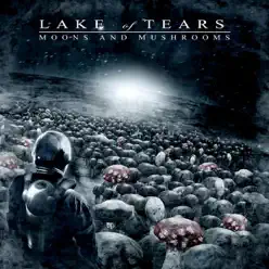 Moons and Mushrooms - Lake of Tears