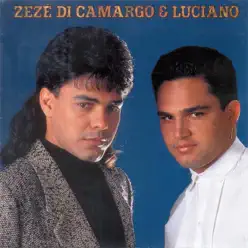 Zezé Di Camargo & Luciano - Zezé Di Camargo & Luciano