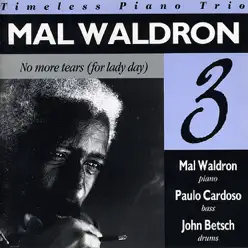 No More Tears (For Lady Day) - Mal Waldron No More Tears (For Lady Day) - Mal Waldron