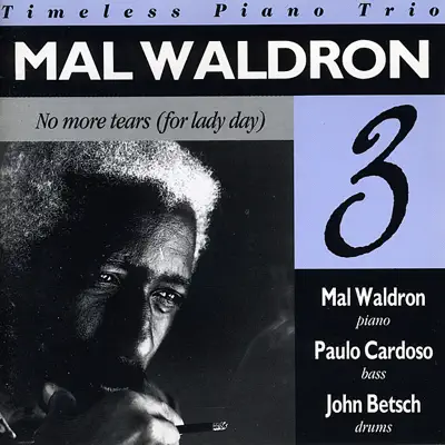 No More Tears (For Lady Day) - Mal Waldron
